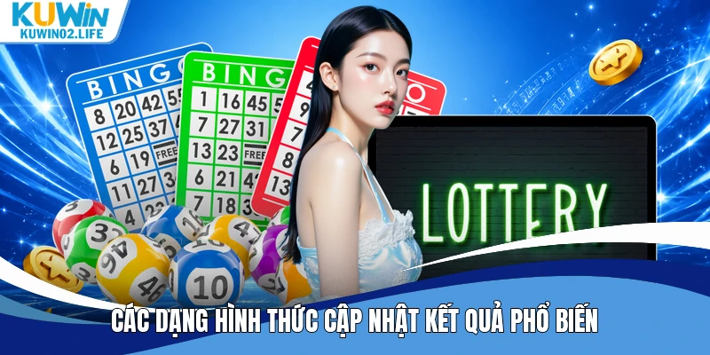 Các dạng hình thức cập nhật kết quả phổ biến