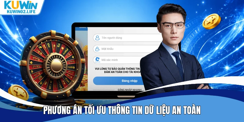 Phương án tối ưu thông tin dữ liệu an toàn